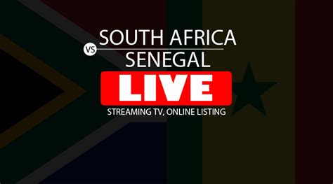 south africa vs senegal live stream